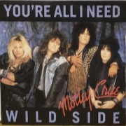YOU'RE ALL I NEED / WILD SIDE - 7" UK