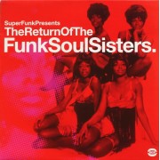THE RETURN OF THE FUNK SOUL SISTERS - 2 LP