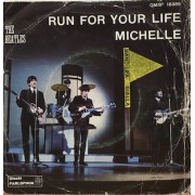 RUN FOR YOUR LIFE / MICHELLE - 7" ITALY
