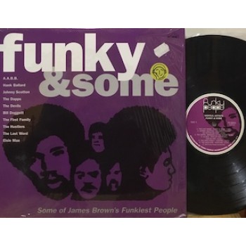 FUNKY & SOME (SOME OF JAMES BROWN'S FUNKIEST PEOPLE) - 1°st USA