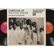 OVERDOSE OF THE HOLY GHOST (THE SOUND OF GOSPEL THROUGH THE DISCO AND BOOGIE ERAS) - 2 LP