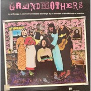 GRANDMOTHERS - A COLLECTION OF EX-MOTHERS OF INVENTION - 1°st USA