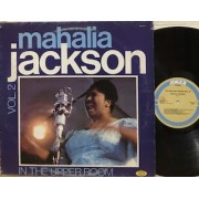 IN THE UPPER ROOM VOL. 2 - THE WARM AND TENDER SOUL OF MAHALIA JACKSON VOL. 2 - LP ITALY