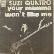 YOUR MAMMA WON'T LIKE ME - 7" ITALY