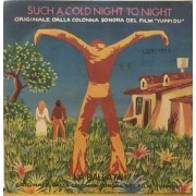 SUCH A COLD NIGHT TO NIGHT - 7" ITALY