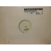 ANTICIPATING (THE FRENCH REMIXES) - 2X12"