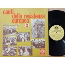 CANTI DELLA RESISTENZA EUROPEA - SONGS OF THE EUROPEAN RESISTANCE VOL.2 - 1°st ITALY