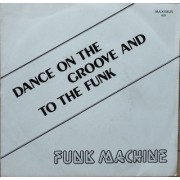 DANCE ON THE GROOVE (AND TO THE FUNK) - 7" ITALY