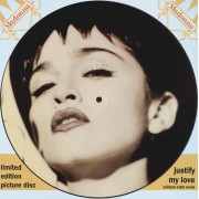 JUSTIFY MY LOVE - 12" PICTURE DISC