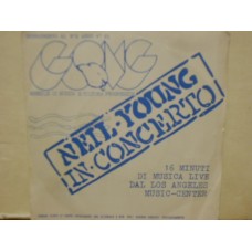 NEIL YOUNG IN CONCERTO - 7" ITALY