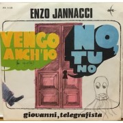 VENGO ANCH'IO NO TU NO - 7" ITALY