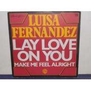 LAY LOVE ON YOU / MAKE ME FEEL ALRIGHT - 7" FRANCIA