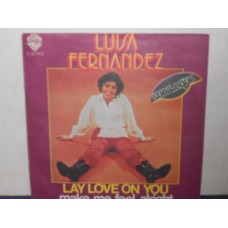LAY LOVE ON YOU / MAKE ME FEEL ALRIGHT - 7" ITALY
