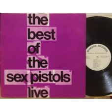 THE BEST OF THE SEX PISTOLS LIVE - UNOFFICIAL LP
