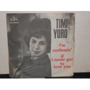 I'M CONFESSIN' / IF I NEVER GET TO LOVE YOU - 7" ITALY