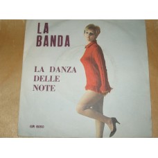 LA BANDA / LA DANZA DELLE NOTE - 7"