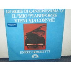 IL MIO PIANOFORTE / VIENI VIA CON ME - 7" ITALY